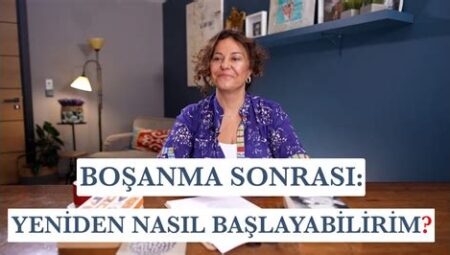 Boşanma Sonrası Hayat: Kendinizi Yeniden İnşa Etmenin Yolları